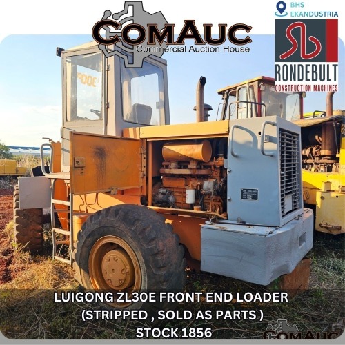 1 X LUIGONG ZL30E FRONT END LOADER (STRIPPED , SOLD AS PARTS ) STOCK NR: 1856