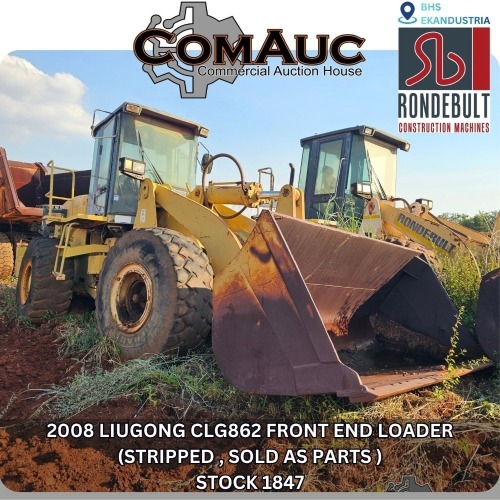 1 X 2008 LIUGONG CLG862 FRONT END LOADER (STRIPPED , SOLD AS PARTS ) STOCK NR: 1847