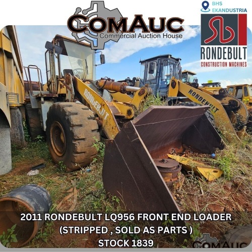 1 X 2011 RONDEBULT LQ956 FRONT END LOADER (STRIPPED , SOLD AS PARTS ) STOCK NR: 1839